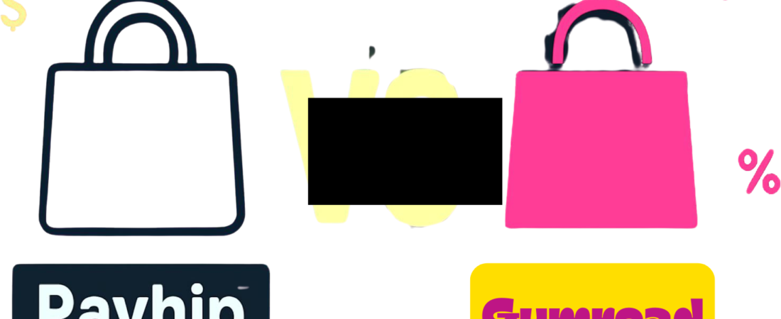PAYHIP VS GUMROAD: WHICH PLATFORM SHOULD DIGITAL PRODUCT CREATORS CHOOSE?